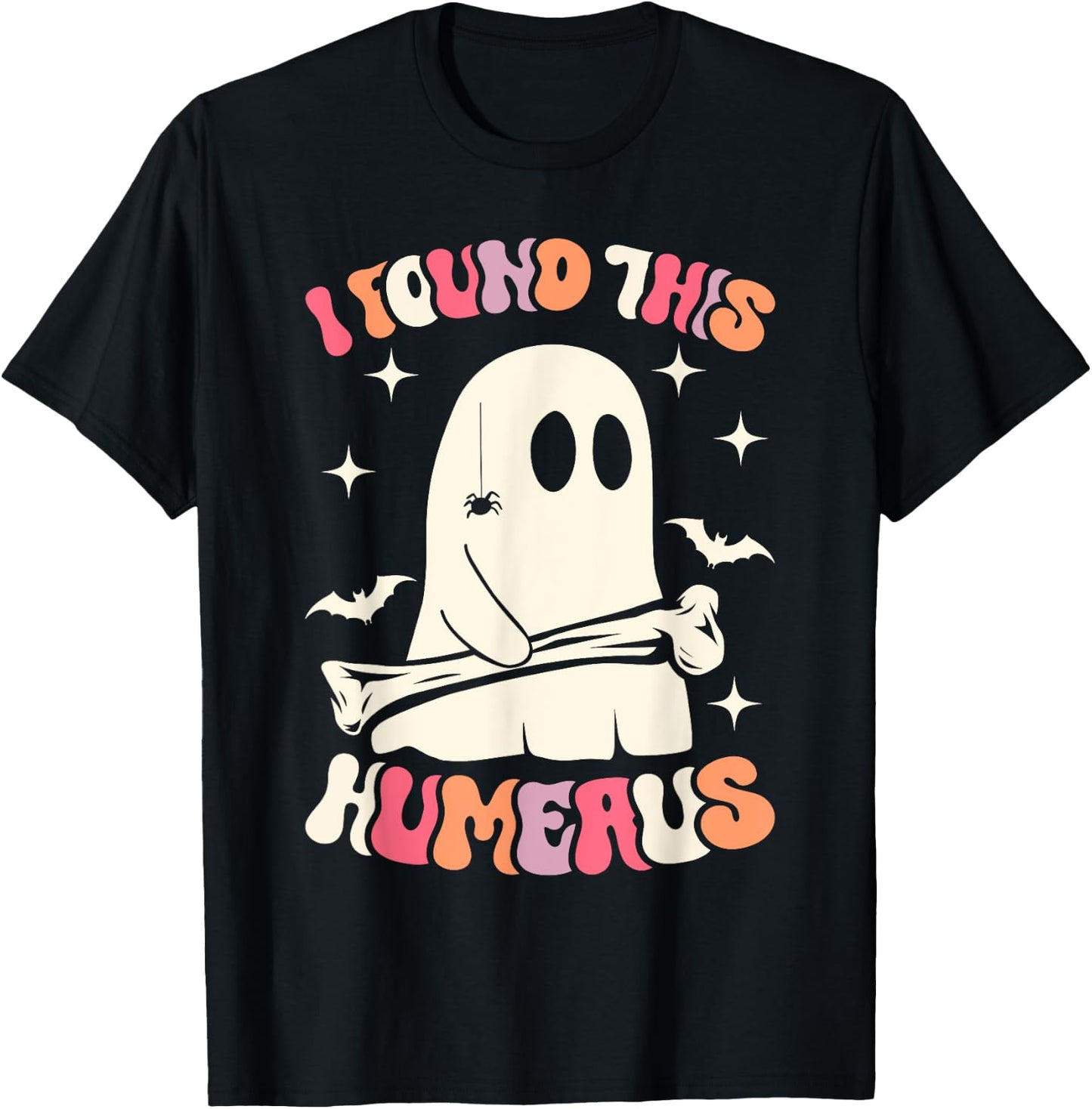 I Found This Humerus Funny Ghost Spooky Season Halloween T-Shirt - T-Shirt | Black