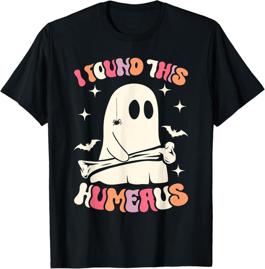 I Found This Humerus Funny Ghost Spooky Season Halloween T-Shirt - T-Shirt | Black