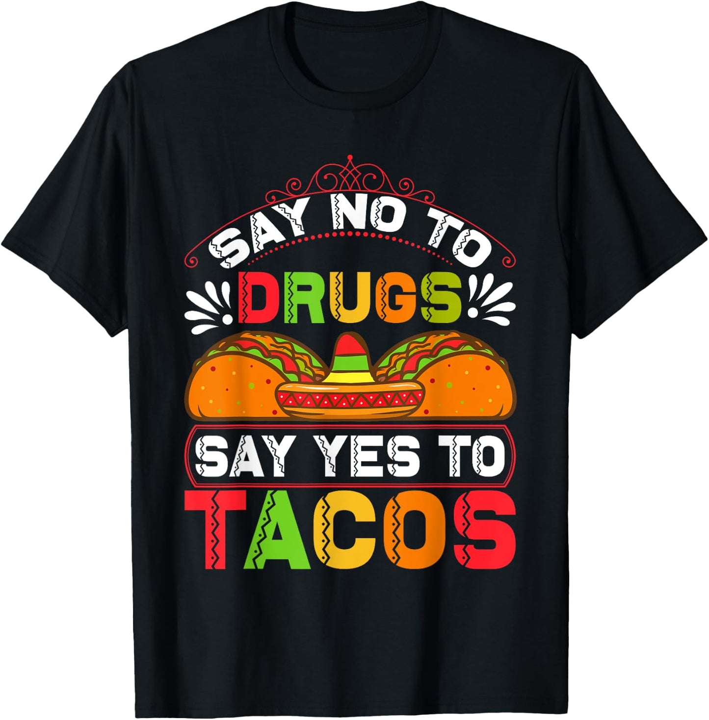Funny Quote for Taco Lovers T-Shirt - T-Shirt | Black