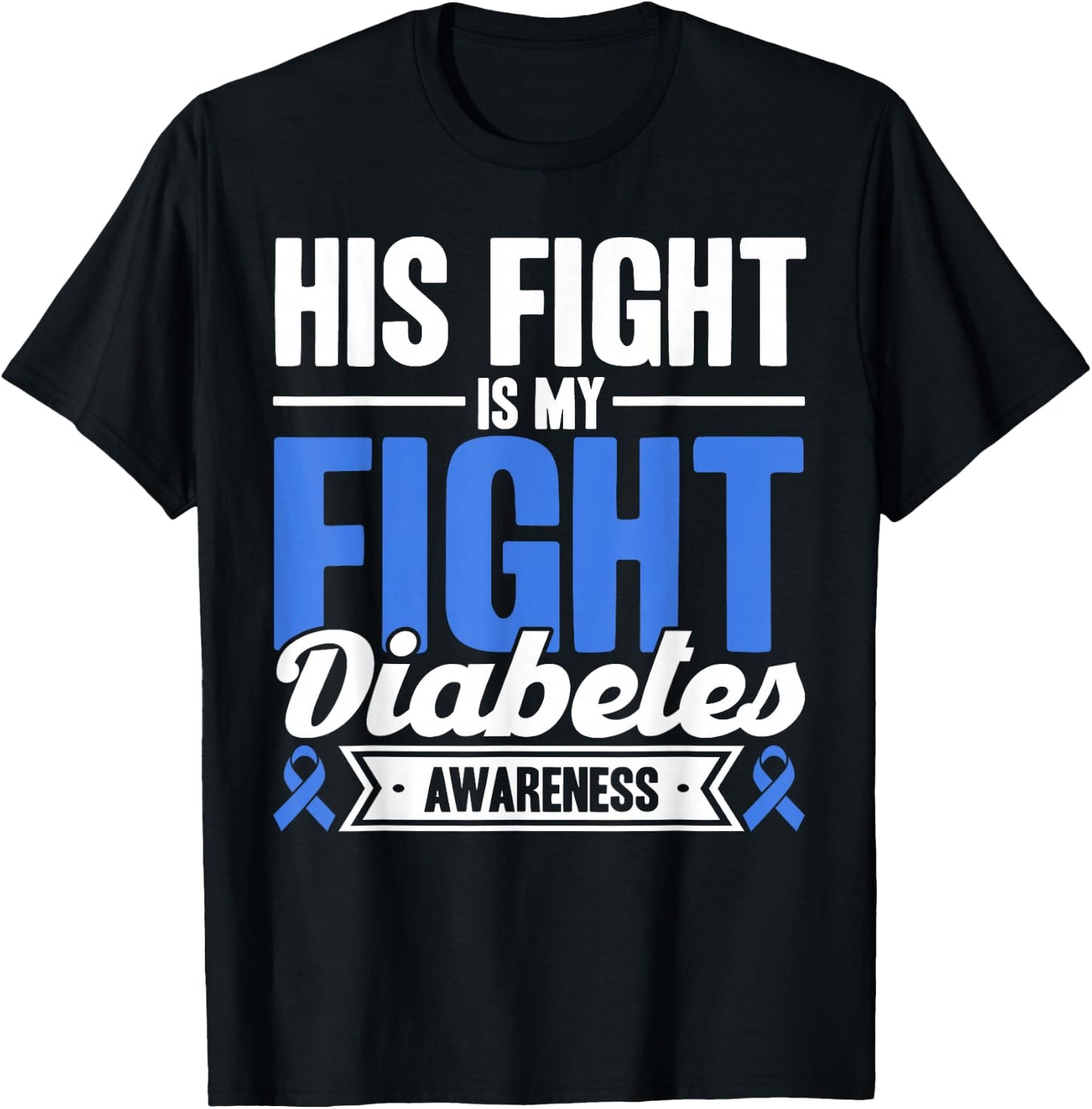 Sein Kampf ist mein Kampf Diabetes Awareness T-Shirt - T-Shirt | Black