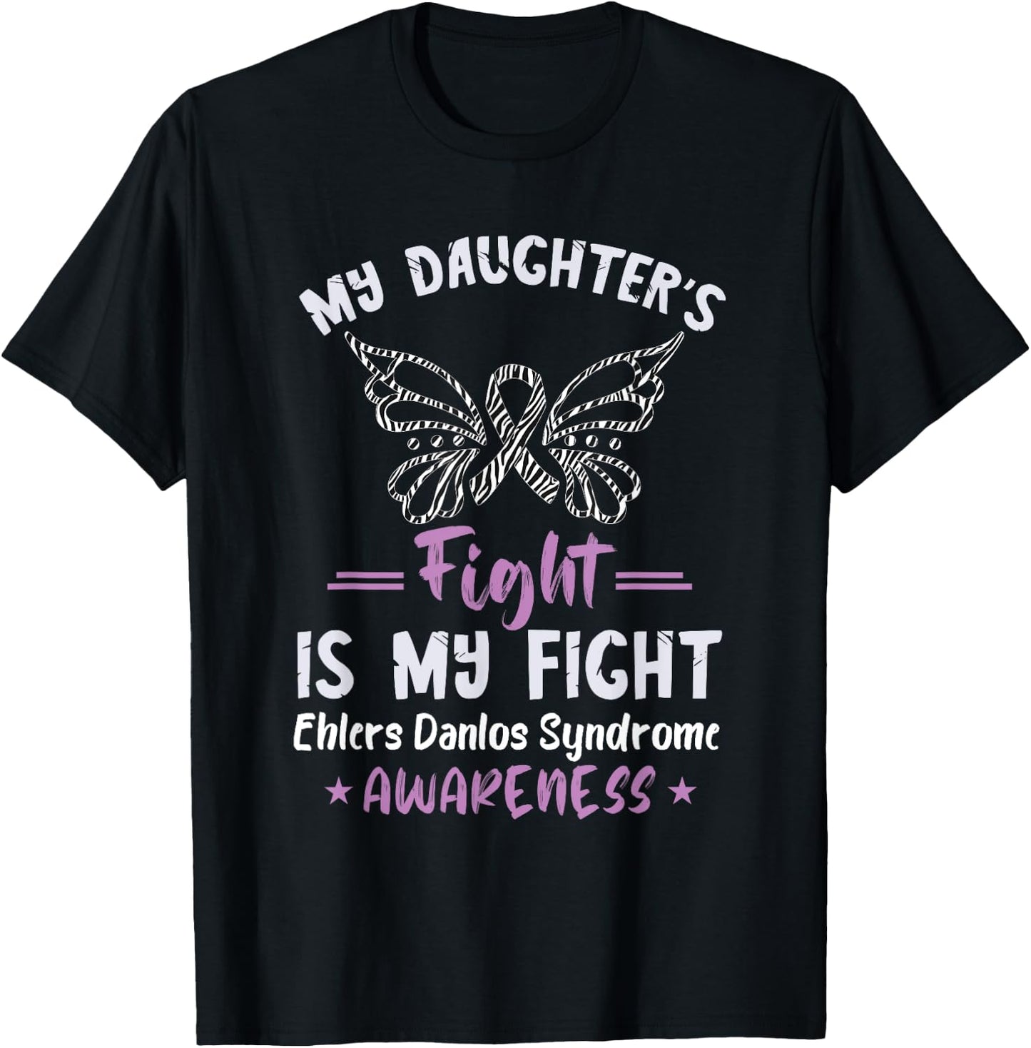 Ehlers Danlos Syndrome Awareness My Daughter's Fight T-Shirt - T-Shirt | Black