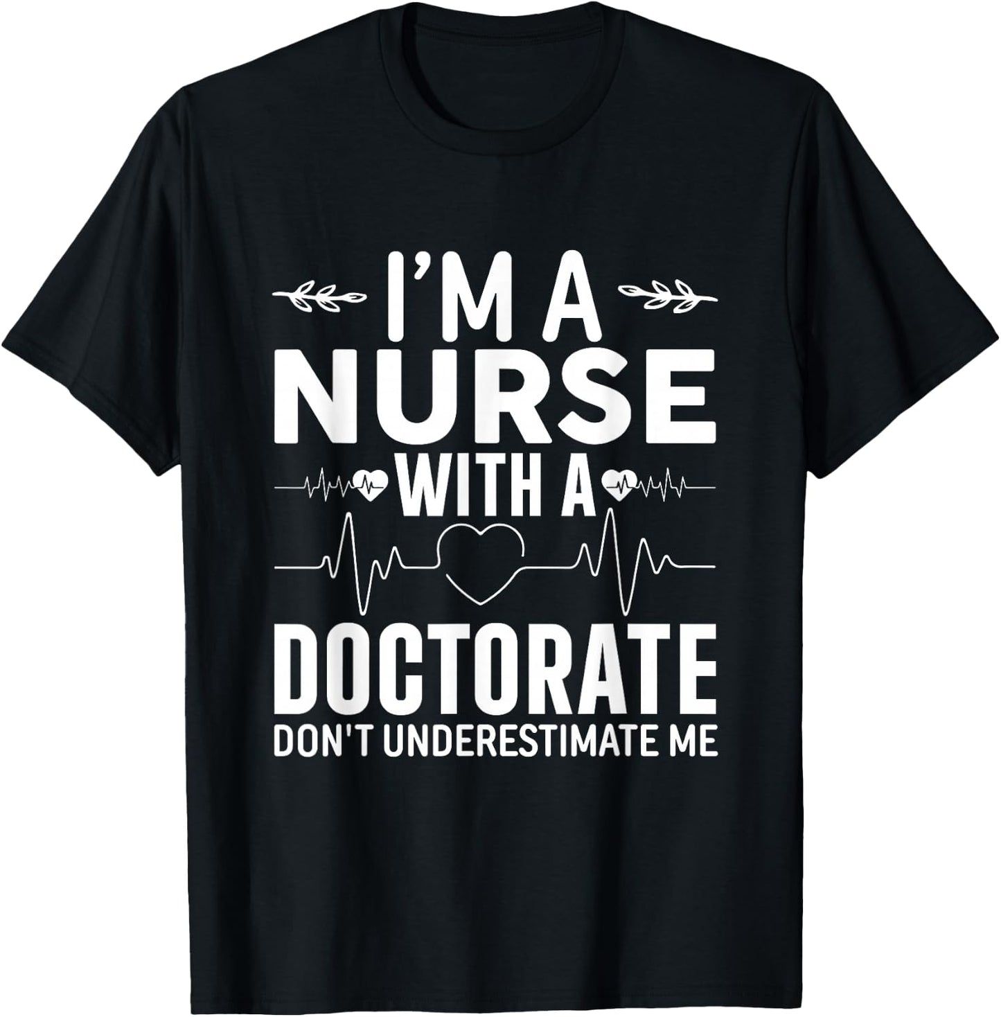 Nurse DNP PhD Doctorate Graduation T-Shirt - T-Shirt | Black