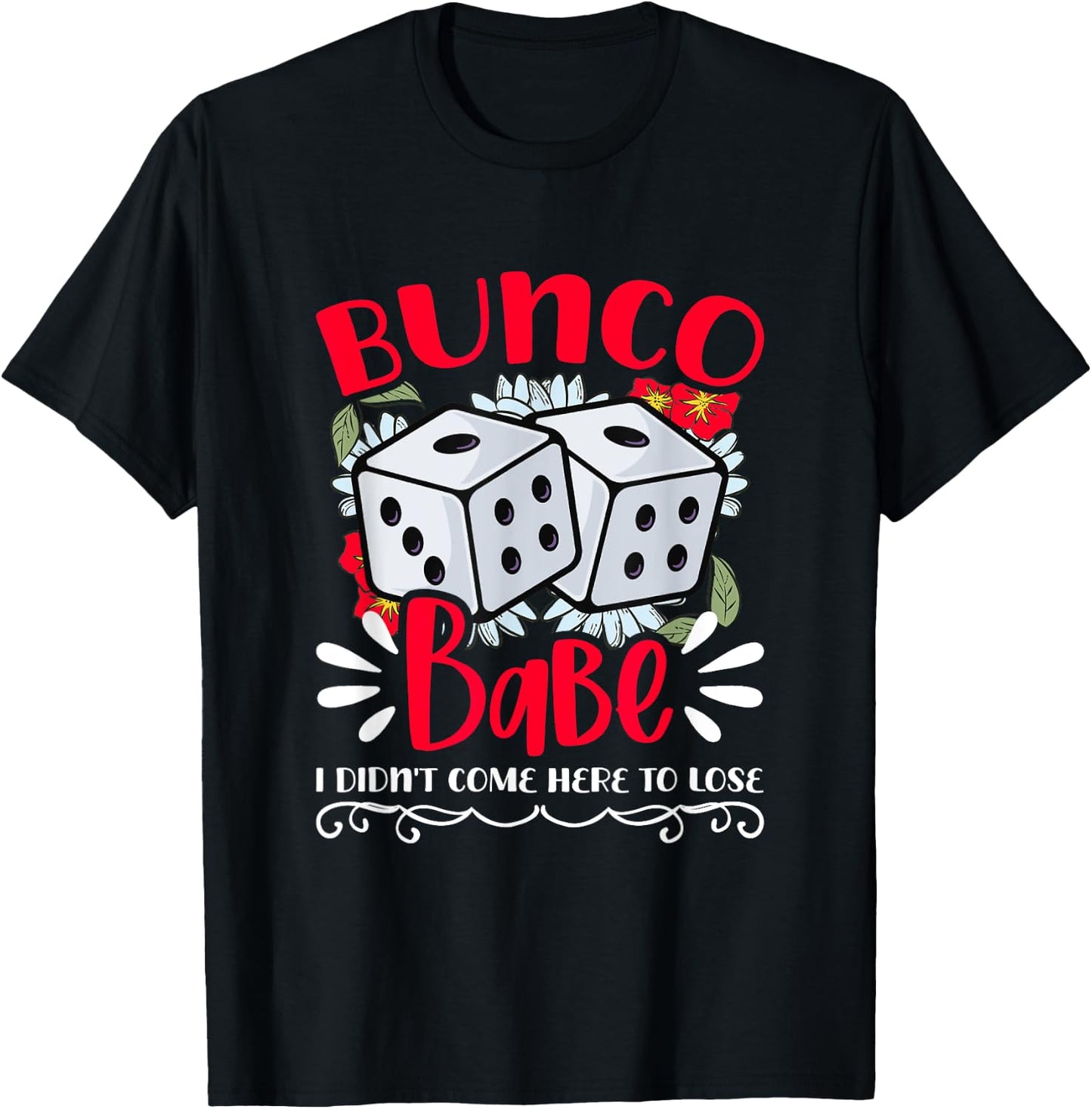 Bunco Babe Bunco Game Night Dice Game Funny Bunco Player T-Shirt - T-Shirt | Black