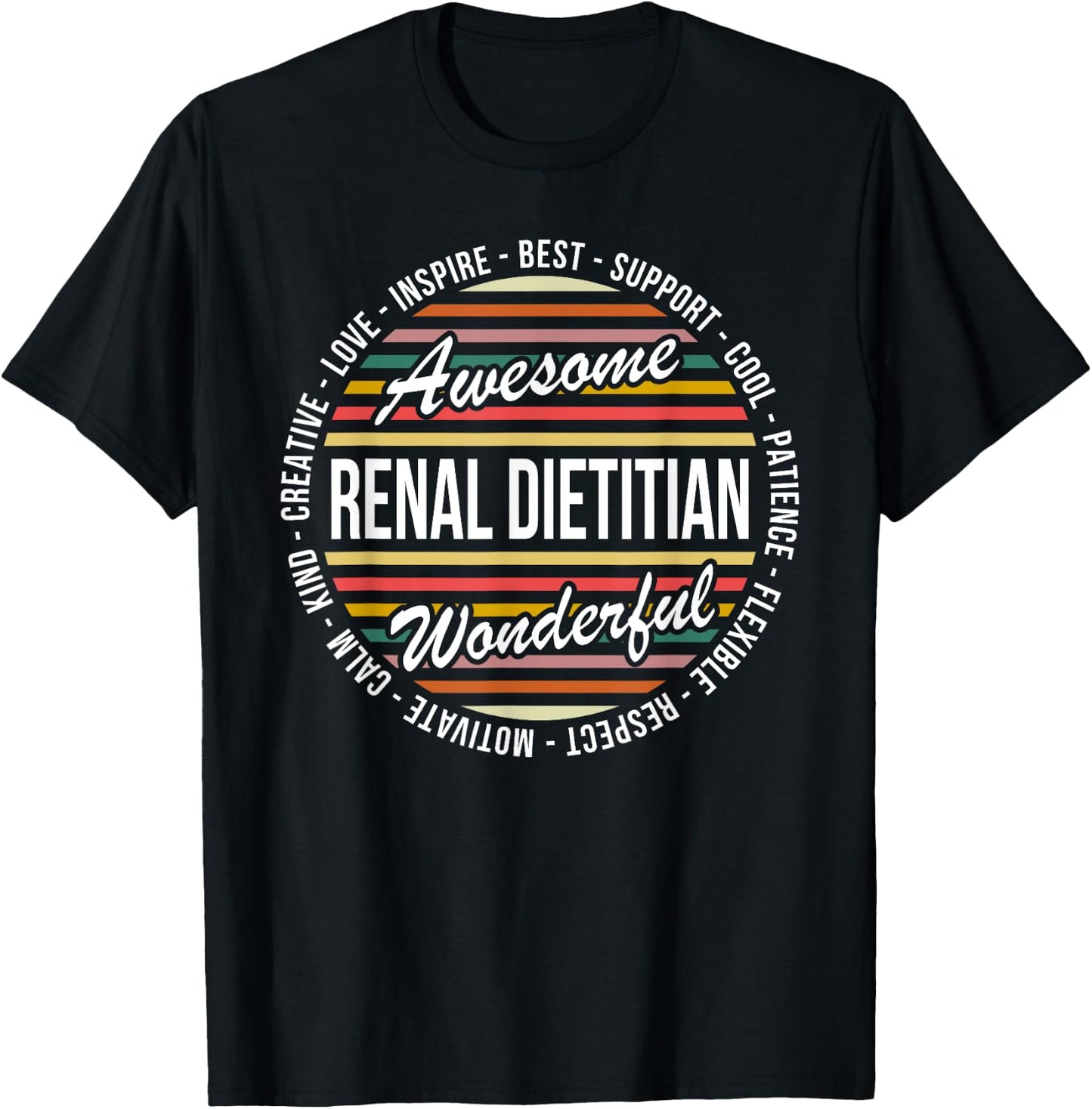 Renal Dietitian Funny Gifts Appreciation Inspire T-Shirt - T-Shirt | Black