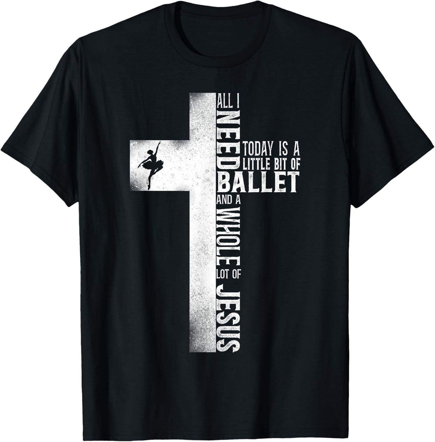Ballet Dancer Dance Girl Ballerina Jesus Faith Christian T-Shirt - T-Shirt | Black
