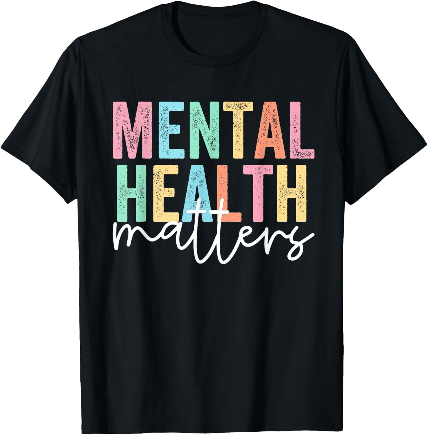 Mental Health Matters T-Shirt - T-Shirt | Black