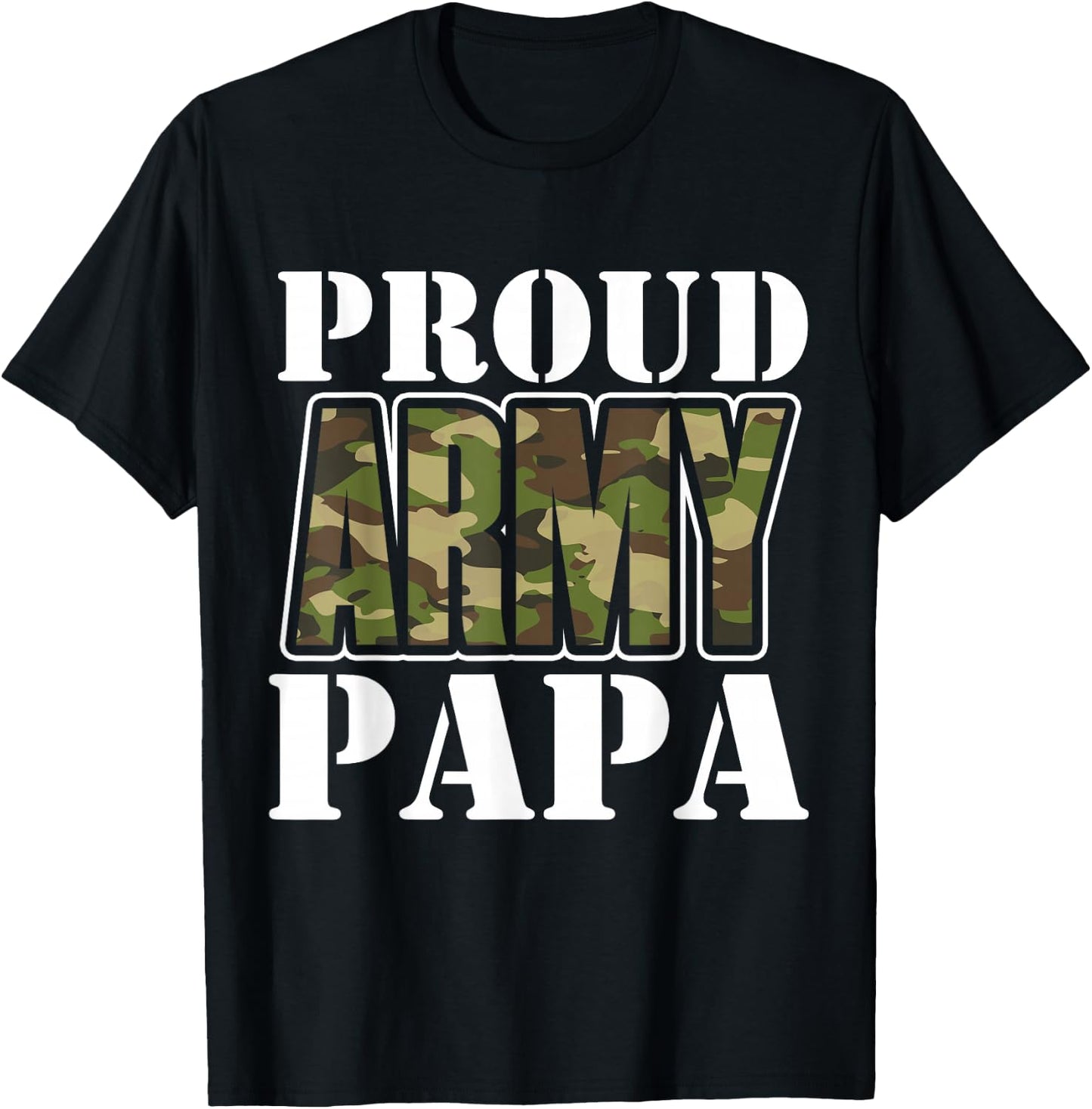 Proud Army Papa Father's Day T-Shirt - T-Shirt | Black