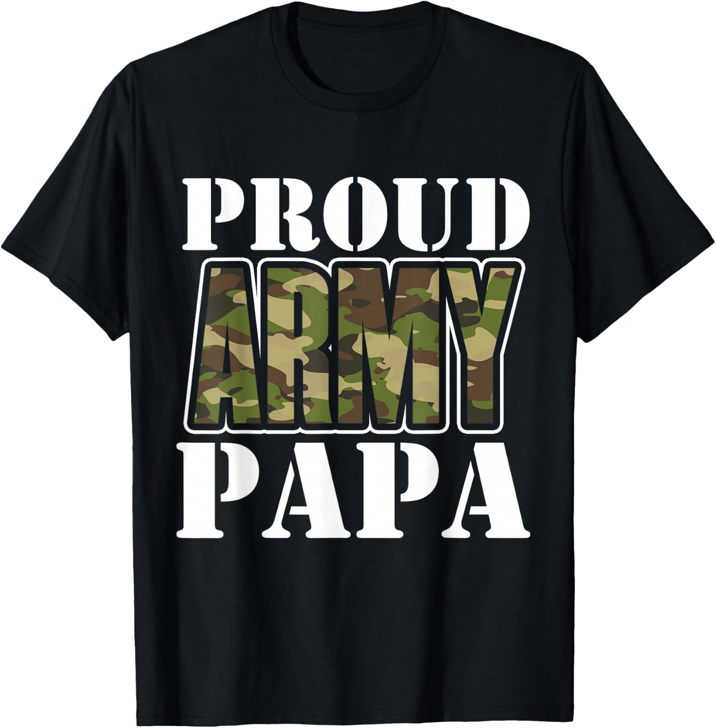 Proud Army Papa Father's Day T-Shirt - T-Shirt | Black