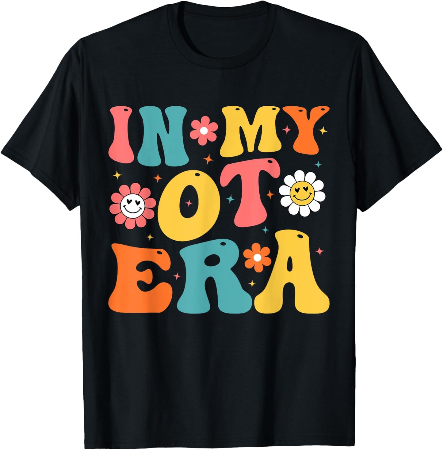 In My OT Era In My Occupational Therapy Era OT Therapist T-Shirt - T-Shirt | Black