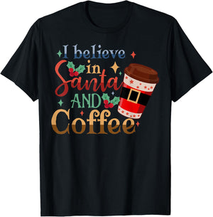 I-Believe in Santa and Coffee Christmas Pajama, Coffee Lover T-Shirt - T-Shirt | Black