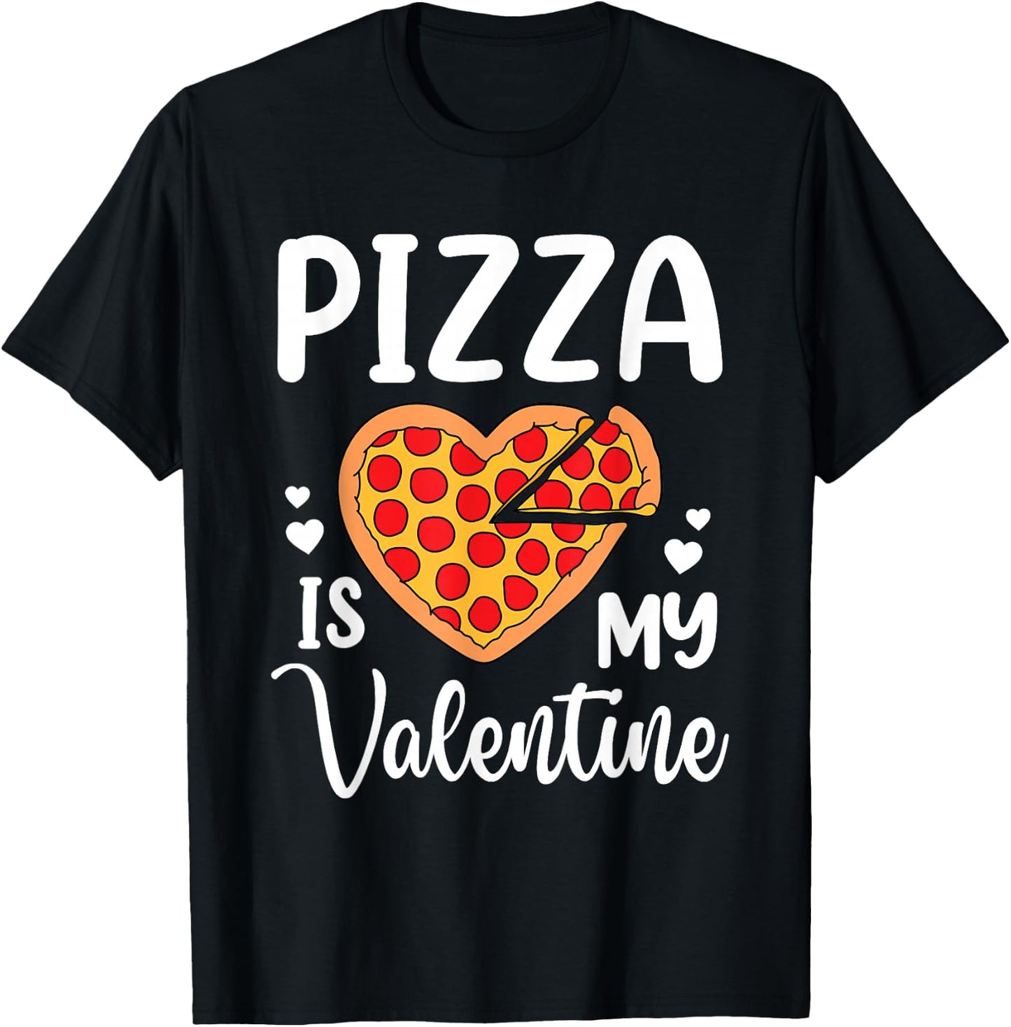 Pizza Is My Valentine Funny Boys Men Valentines Day Toddler T-Shirt - T-Shirt | Black