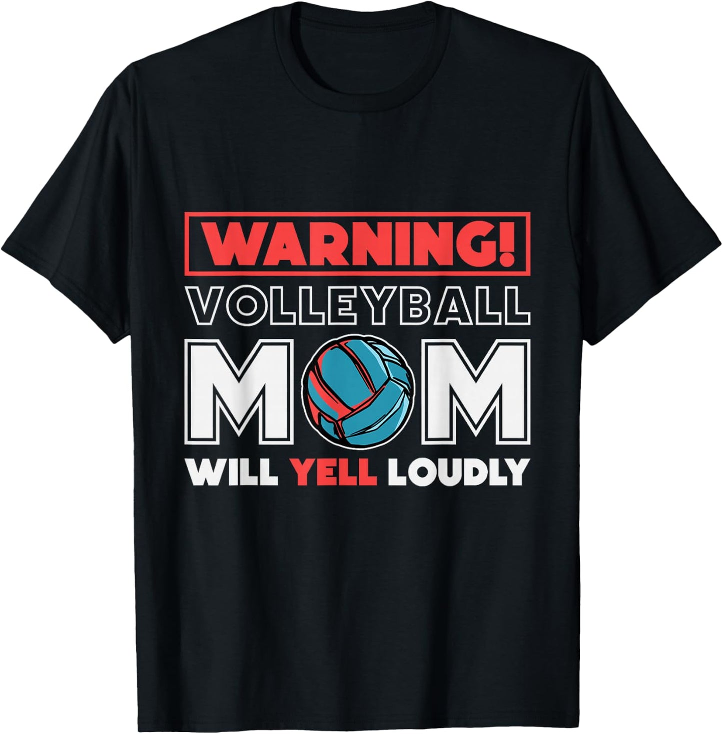 Warning! Volleyball Mom Will Yell Loudly, Volleyball Fan T-Shirt - T-Shirt | Black