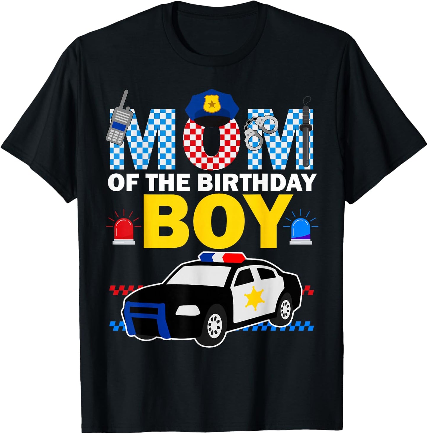 Mom of the Birthday Boy Kids Police Car Theme Party Matching T-Shirt - T-Shirt | Black