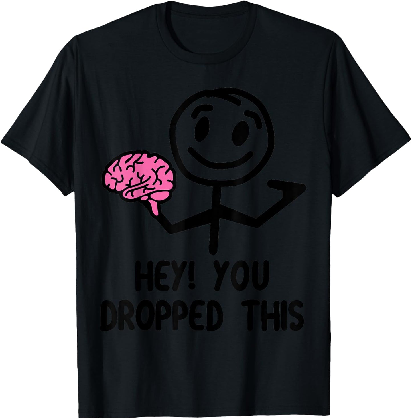 Nerdy Funny Hey You Dropped This Brain Math Teacher White Women Girls Kids T-Shirt - T-Shirt | Black