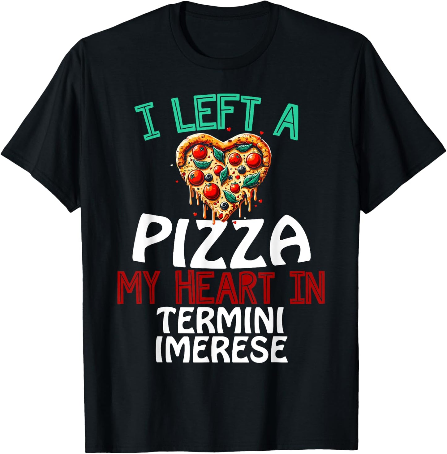 Termini Imerese Italy Funny Italian Vacation Souvenir T-Shirt - T-Shirt | Black