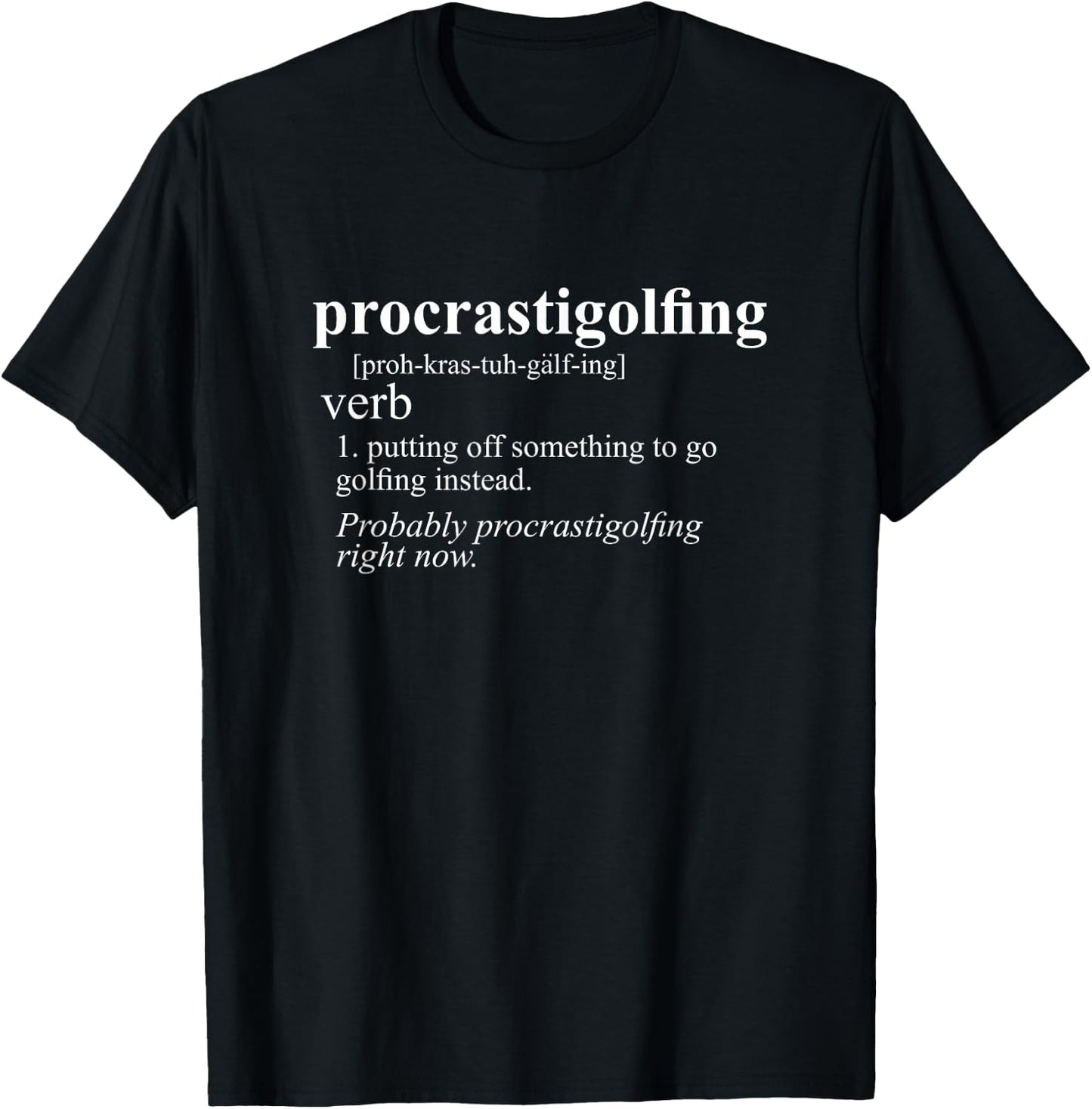 Funny Golf Gifts Women Procrastigolfing Golfing T-Shirt - T-Shirt | Black