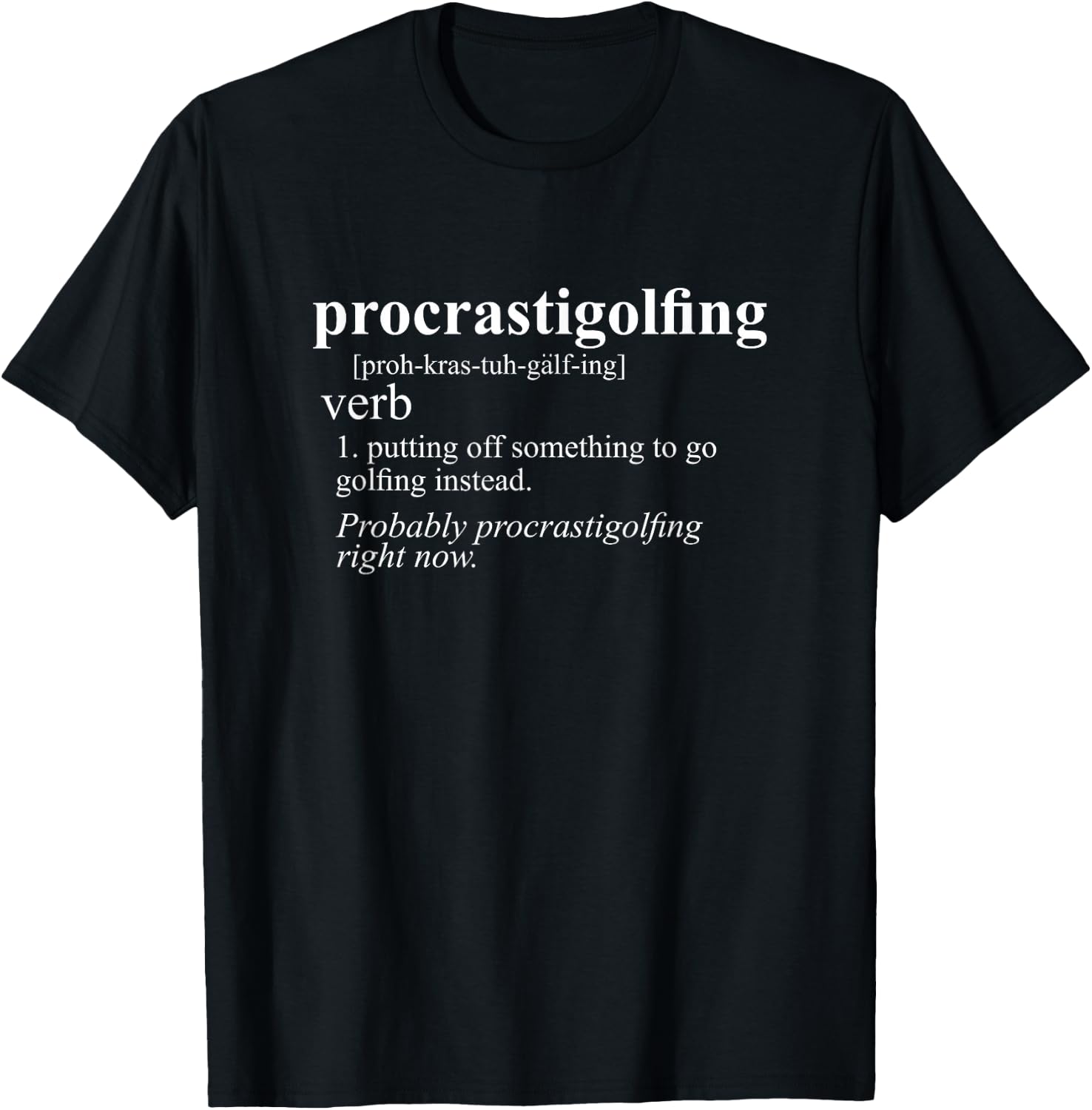 Funny Golf Gifts Women Procrastigolfing Golfing T-Shirt - T-Shirt | Black