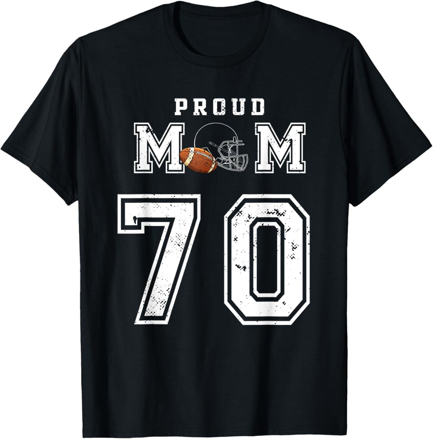Custom Proud Football Mom Number 70 Personalized T-Shirt - T-Shirt | Black