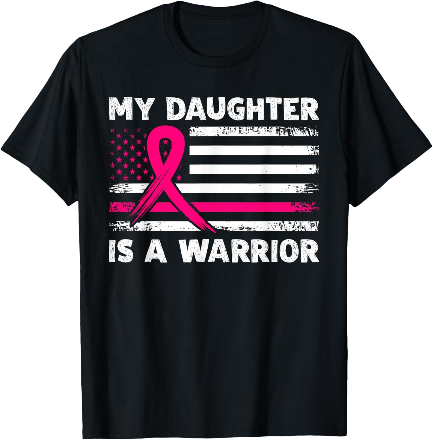My Daughter Is A Warrior Fight Breast Cancer Awareness Month T-Shirt - T-Shirt | Black