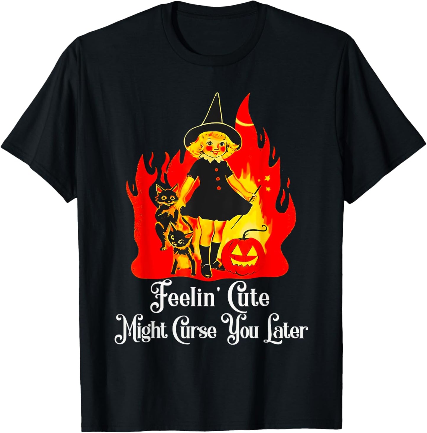 Feeling Cute Might Curse You Later Cute Witch Funny T-Shirt - T-Shirt | Black