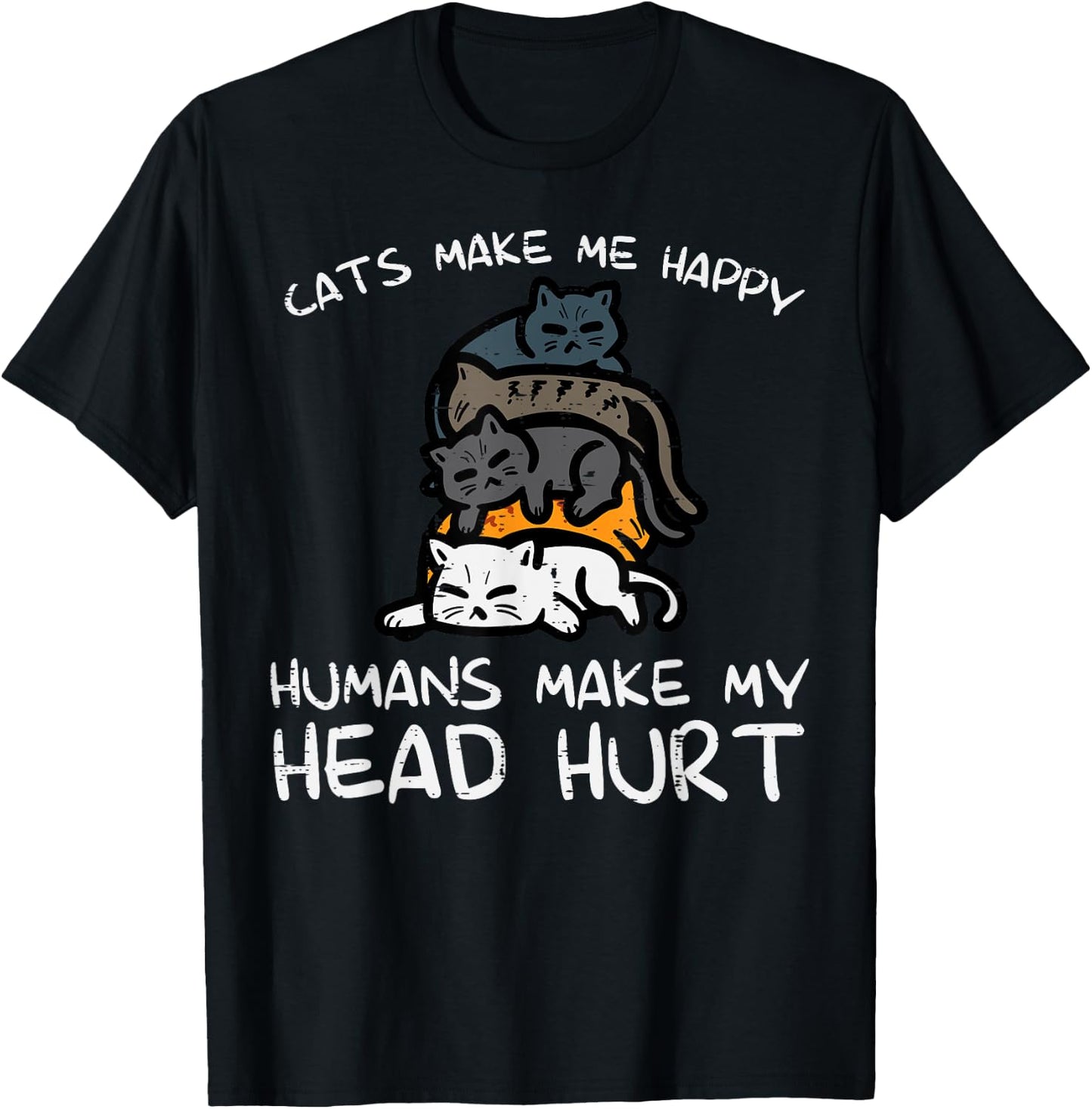 Cats Make Me Happy Humans Funny Kitten Fur Mom Dad Men Women T-Shirt - T-Shirt | Black