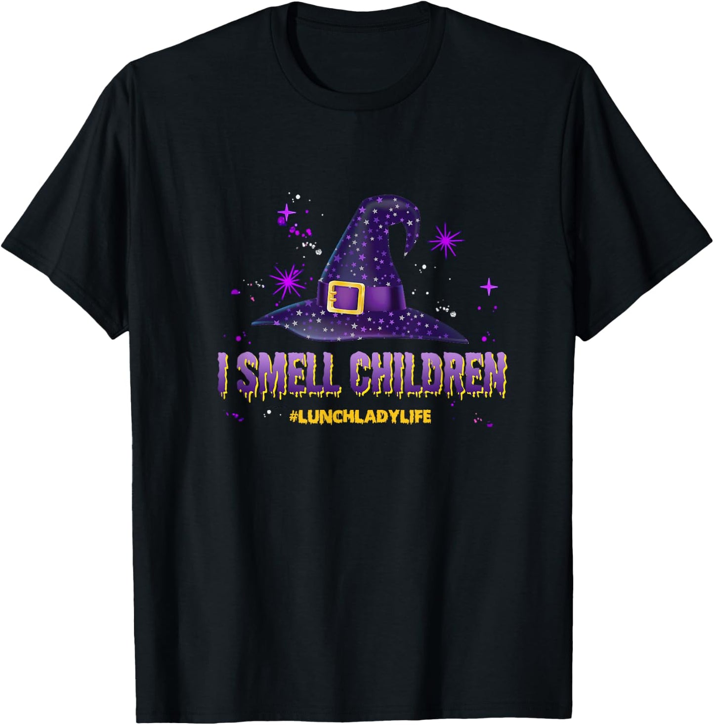 I Smell Children Lunch Lady Life Halloween for Lunch Lady T-Shirt - T-Shirt | Black