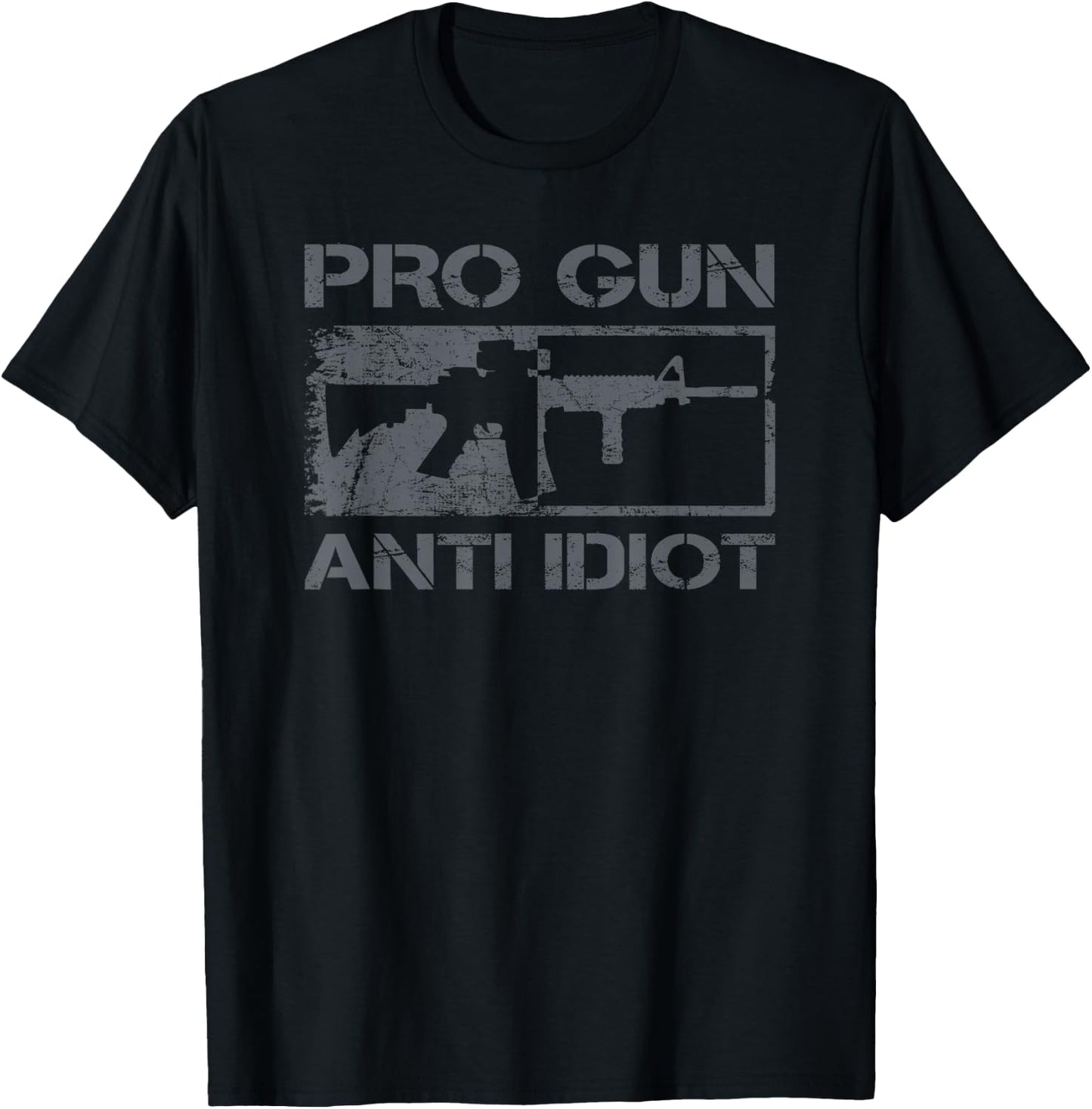 Pro Gun Anti Idiot - AR15 Rifle 2nd Amendment Gun Rights T-Shirt - T-Shirt | Black