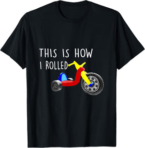 Nostalgic Big Tricycle Wheel This is How I Rolled 70s 80s T-Shirt - T-Shirt | Black