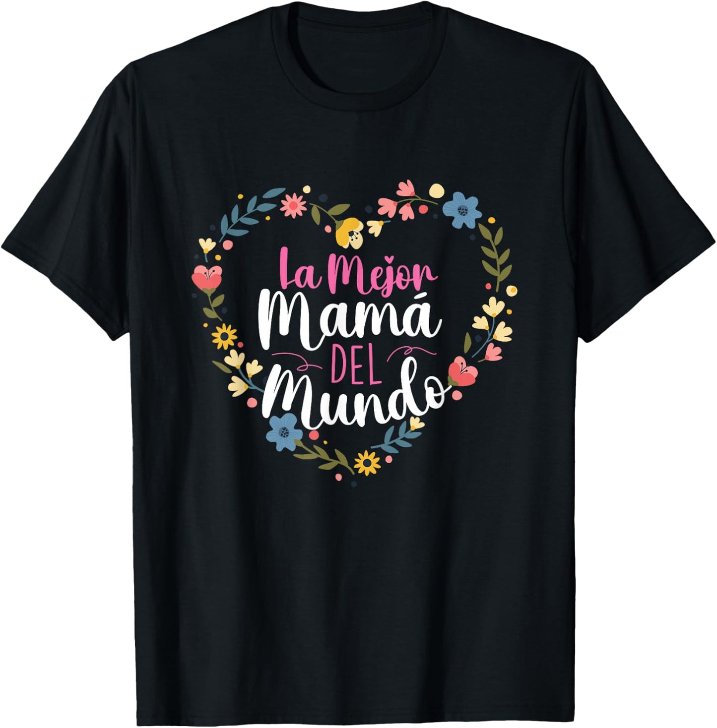 La Mejor Mama Del Mundo - Spanish Latina Mom Mother's Day T-Shirt - T-Shirt | Black