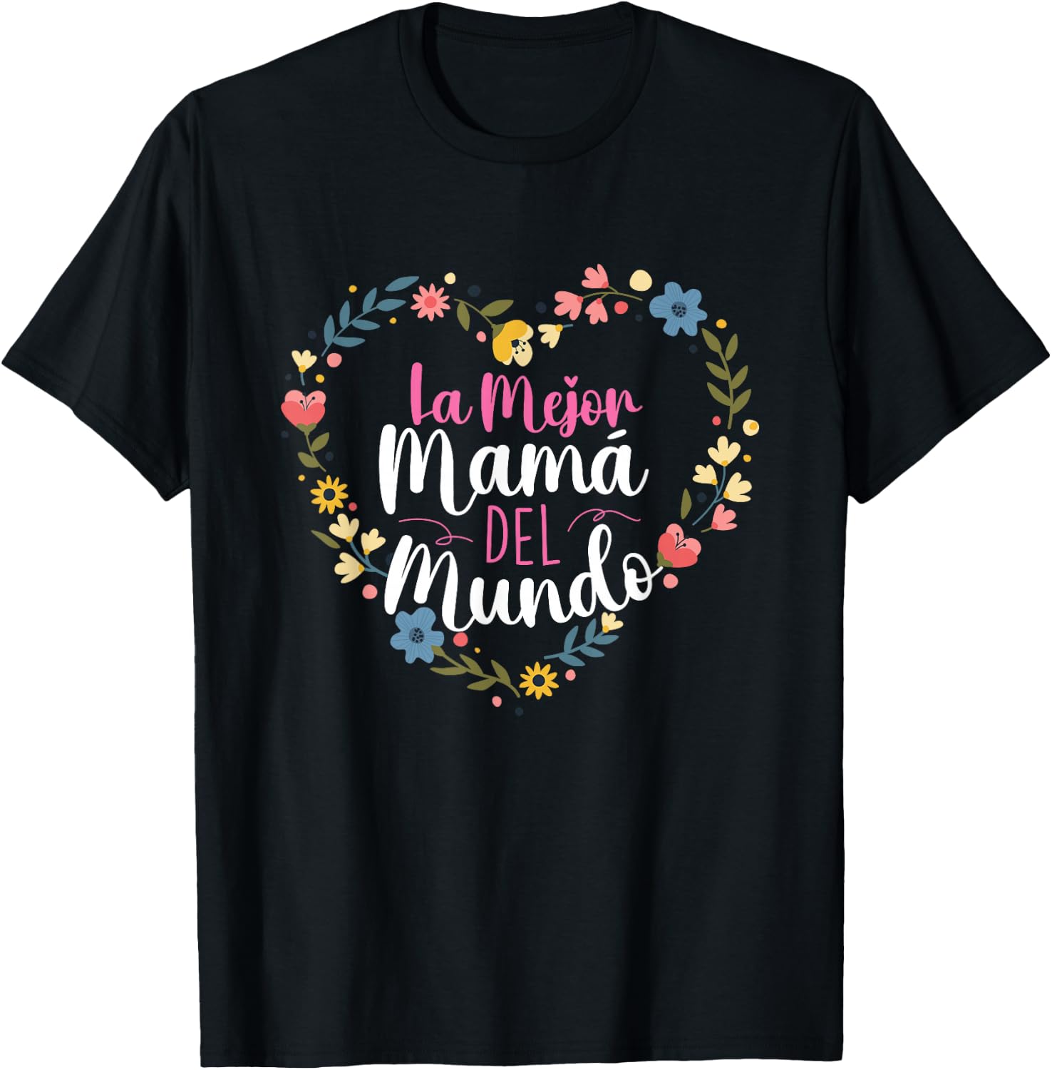 La Mejor Mama Del Mundo - Spanish Latina Mom Mother's Day T-Shirt - T-Shirt | Black