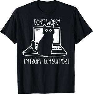 Cat Don't Worry I'm from Tech Support T-Shirt - T-Shirt | Black