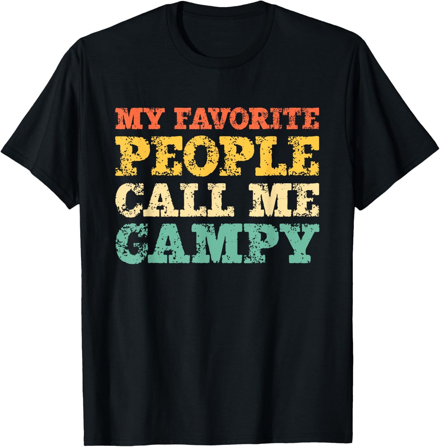 My Favorite People Call Me Gampy Vintage T-Shirt - T-Shirt | Black