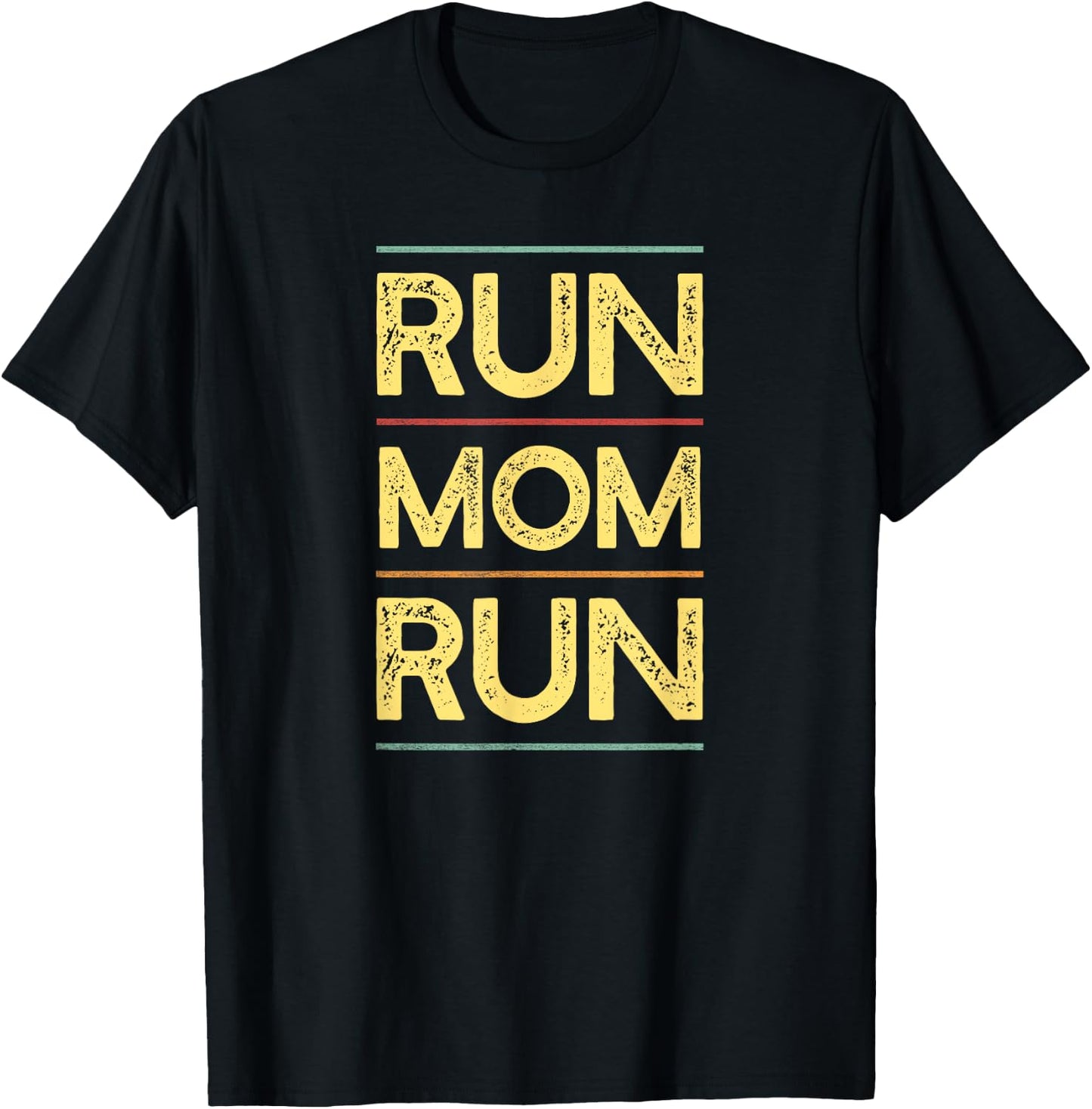 Run Mom Run Marathon Running | Runner Support and Cheering T-Shirt - T-Shirt | Black