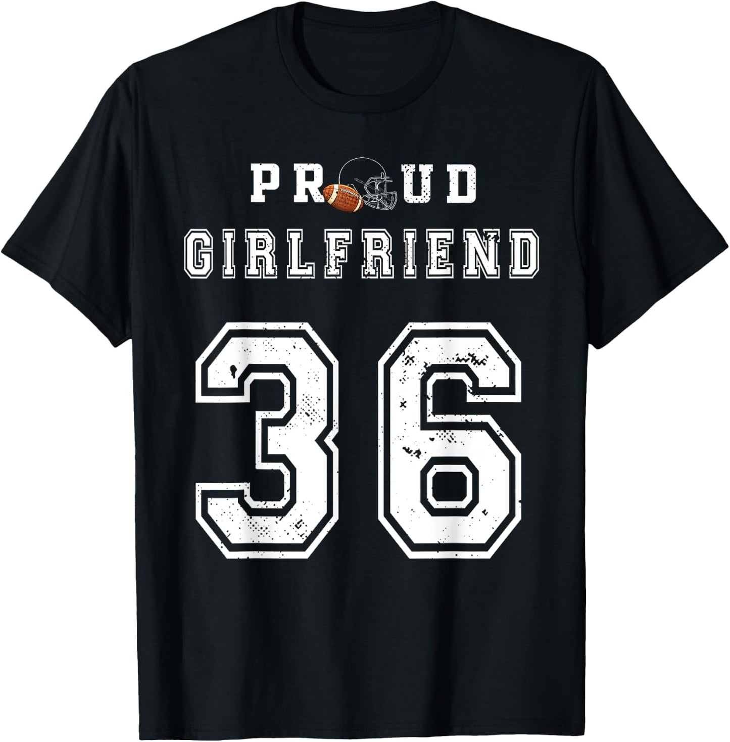 Custom Proud Football Girlfriend Number 36 Personalized Girl T-Shirt - T-Shirt | Black