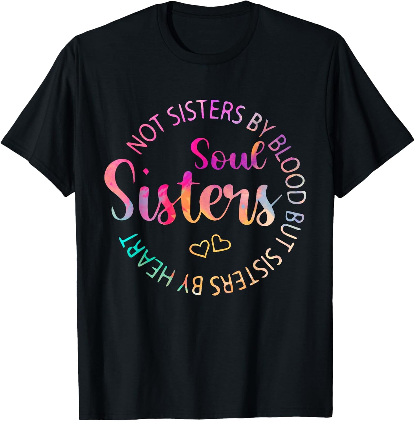 Soul Sisters Funny Best friend Best Sister T-Shirt - T-Shirt | Black