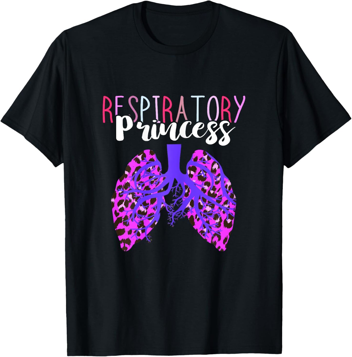 Respiratory Therapist Respiratory Princess Leopard Lungs RT T-Shirt - T-Shirt | Black