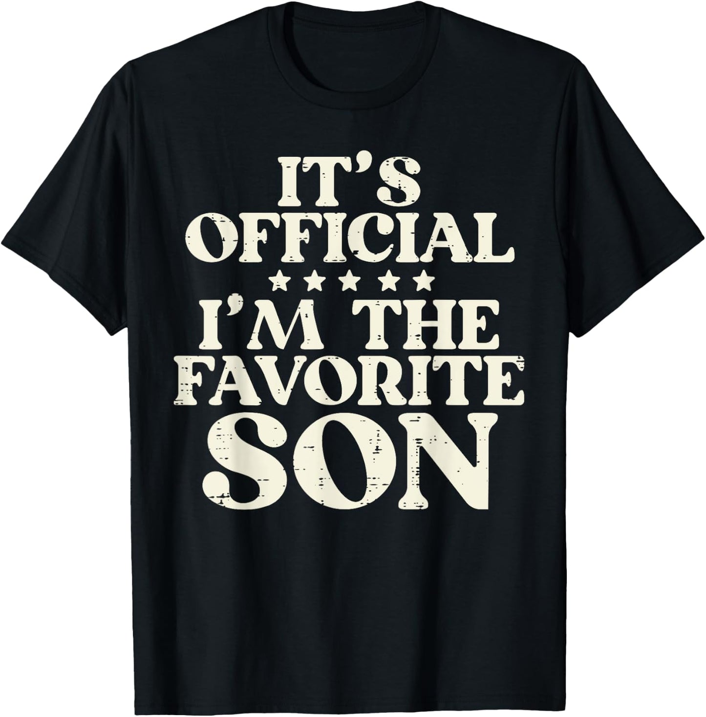Favorite Son Hilarious Family Matching Boys Kids Toddler Men T-Shirt - T-Shirt | Black