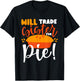 Will Trade Sister for Pie Funny Thanksgiving Men Women Kids T-Shirt - T-Shirt | Black