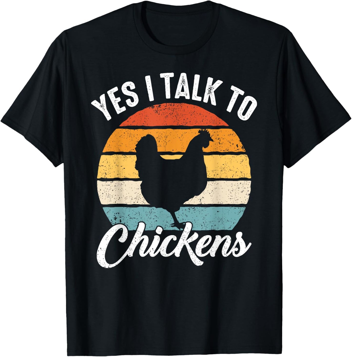 Chicken Yes I talk to chickens T-Shirt - T-Shirt | Black