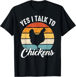 Chicken Yes I talk to chickens T-Shirt - T-Shirt | Black