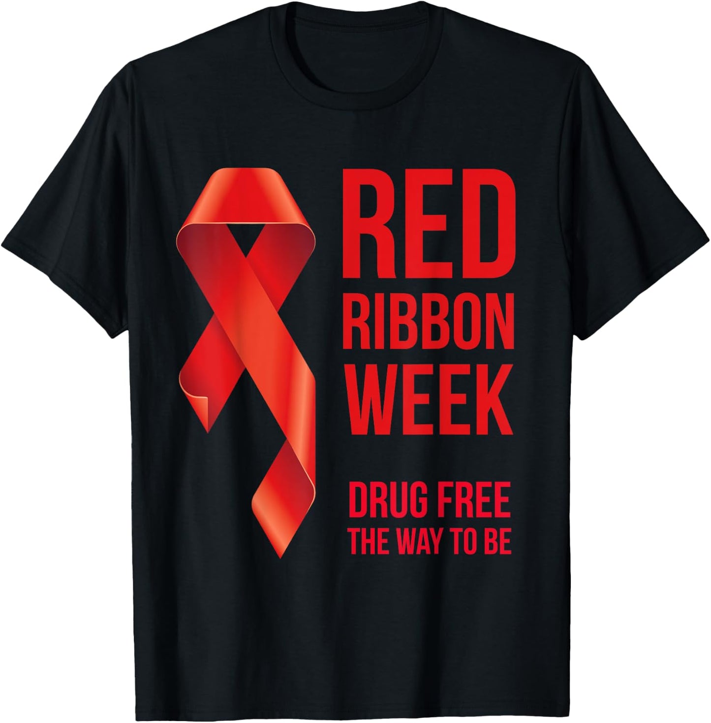 We Wear Red Red Ribbon Week Awareness October Drug Free T-Shirt - T-Shirt | Black