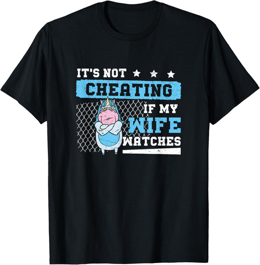 It's Not Cheating If My Wife Watches Funny Polyamory Couple T-Shirt - T-Shirt | Black