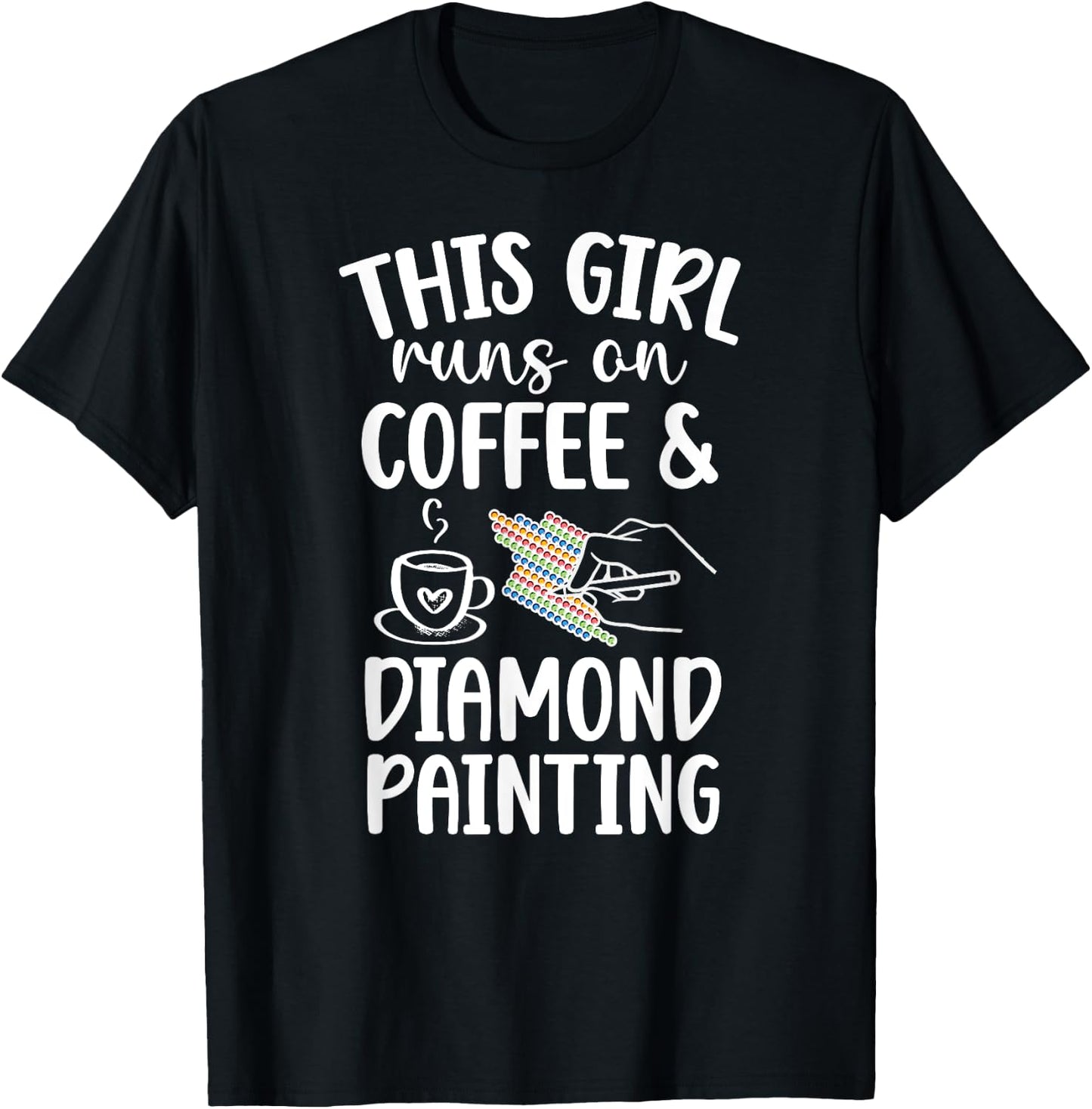 Coffee And Diamond Painting Diamond Painter T-Shirt - T-Shirt | Black