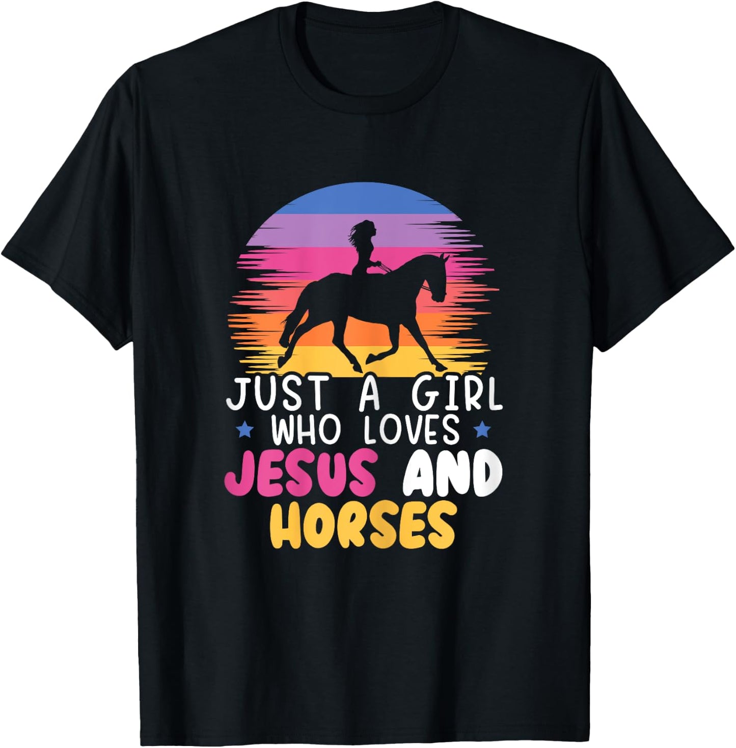 Just A Girl Who Loves Jesus And Horses Equestrian Christian T-Shirt - T-Shirt | Black