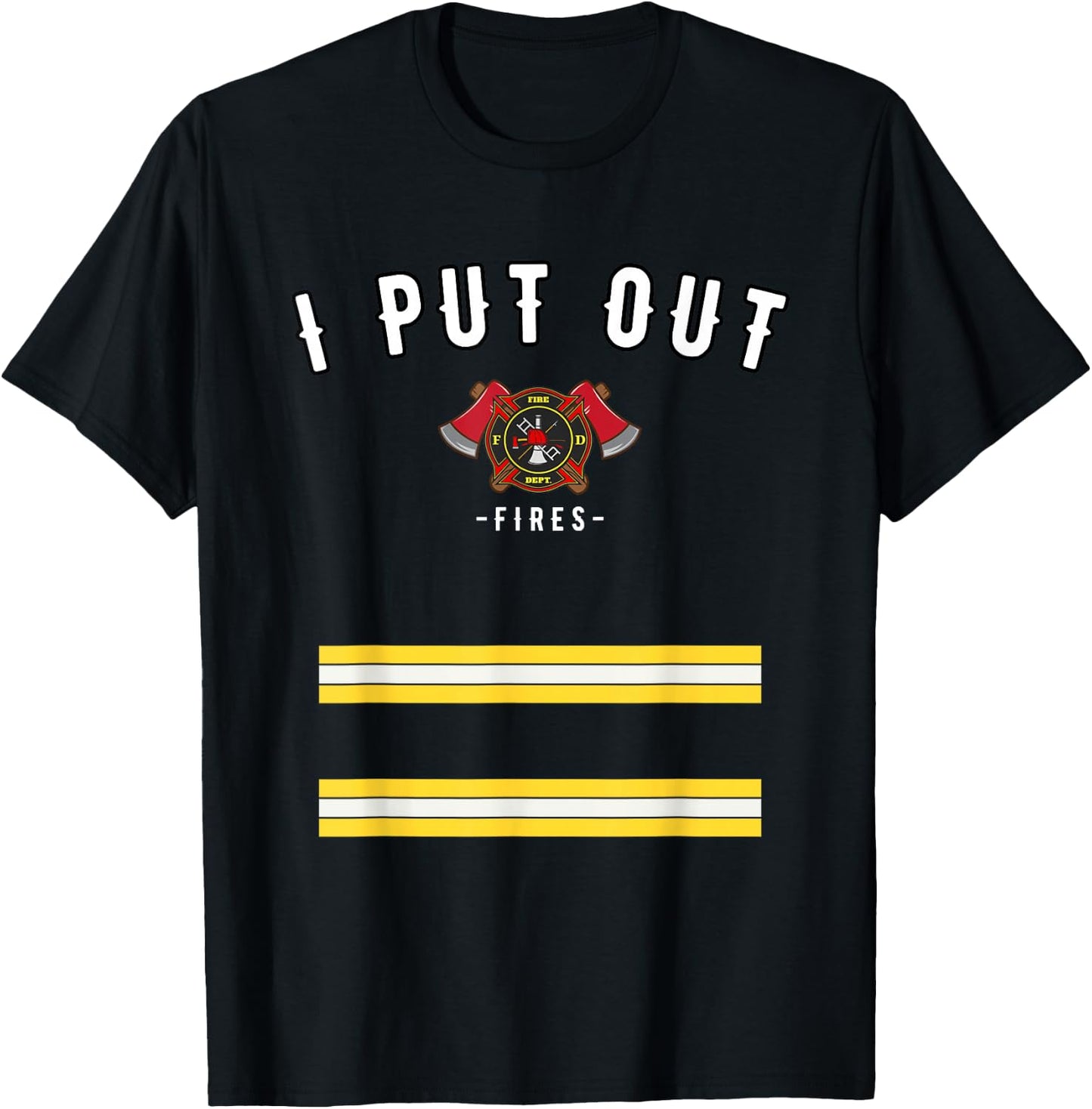 Funny Halloween Firefighter Costume Shirt - I Put Out Fires T-Shirt - T-Shirt | Black
