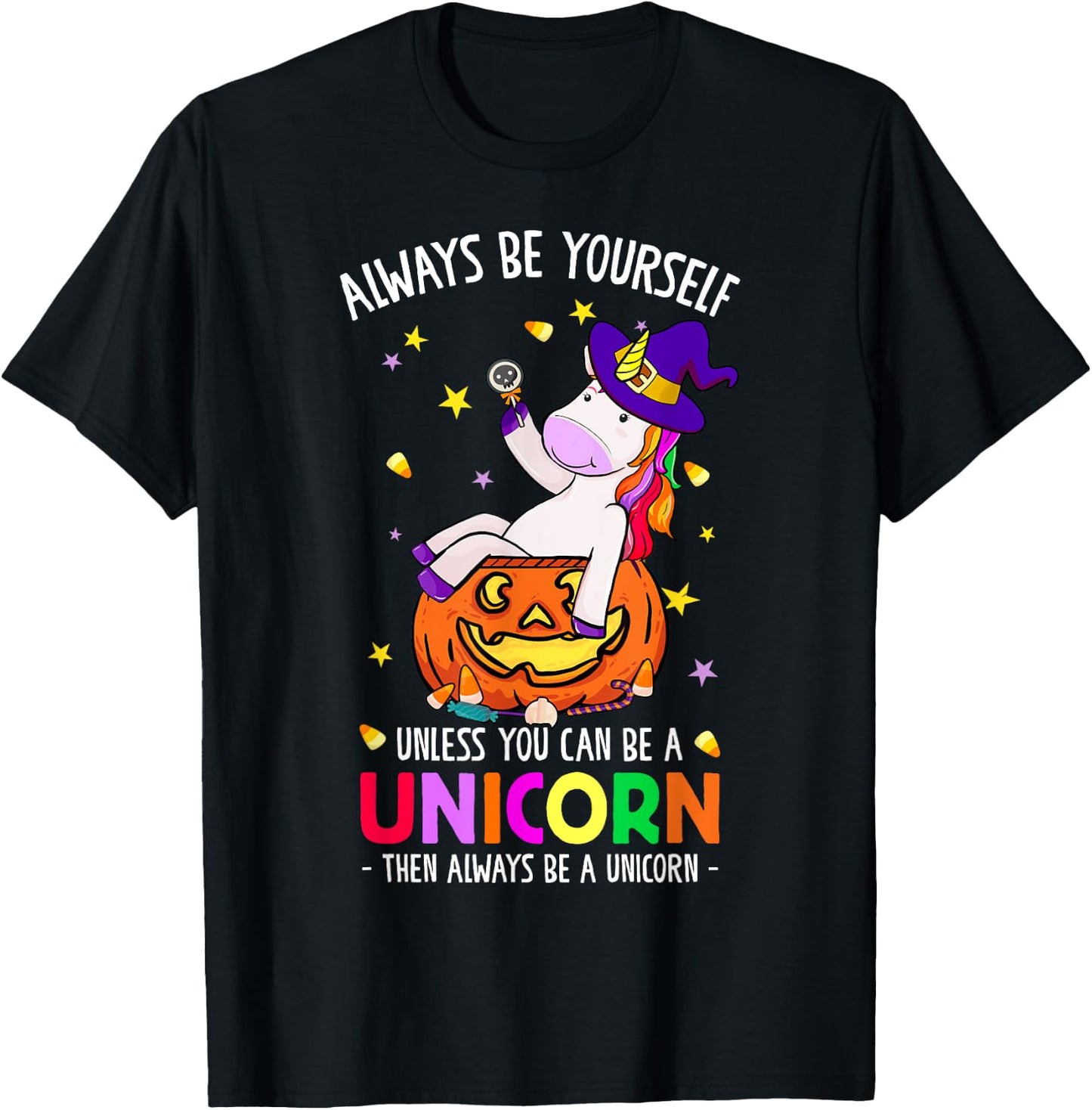 Always Be a Unicorn Halloween Unicorn Costume Women Girls T-Shirt - T-Shirt | Black