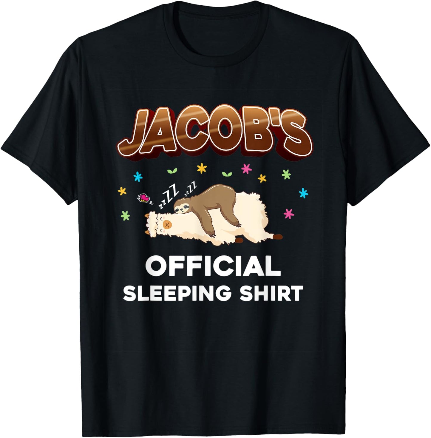 Jacob Name Sleeping Shirt Sleep Personalized Pajama T-Shirt - T-Shirt | Black