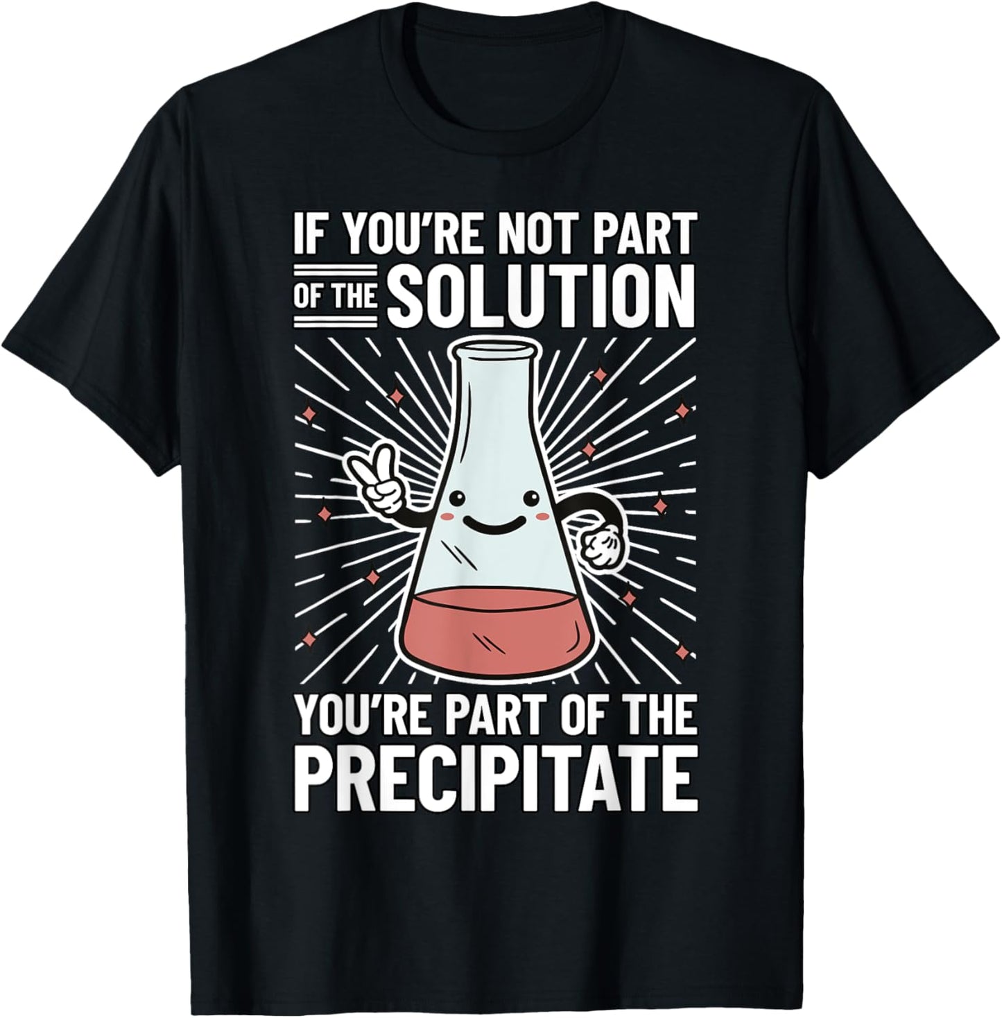 Chemistry Humor Chemistry Student Chemistry Teacher Chemist Women Girls Kids T-Shirt - T-Shirt | Black