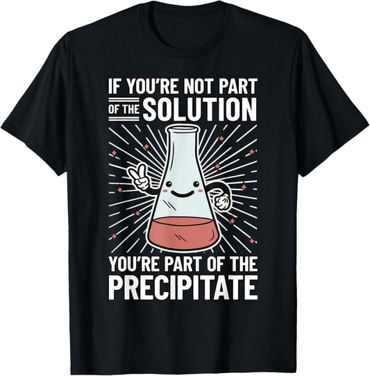 Chemistry Humor Chemistry Student Chemistry Teacher Chemist Women Girls Kids T-Shirt - T-Shirt | Black