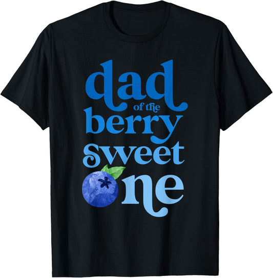 Dad Daddy First Birthday Berry Sweet One Blueberry 1st Bday T-Shirt - T-Shirt | Black